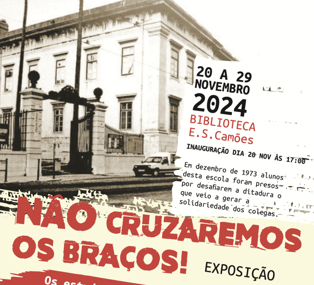 Exposição - "Não cruzaremos os braços! Os estudantes de Ciências contra o regime ditatorial e colonialista - 1968-1974’" Faculdade de Ciências da Universidade de Lisboa, 20 a 24 novembro 2024